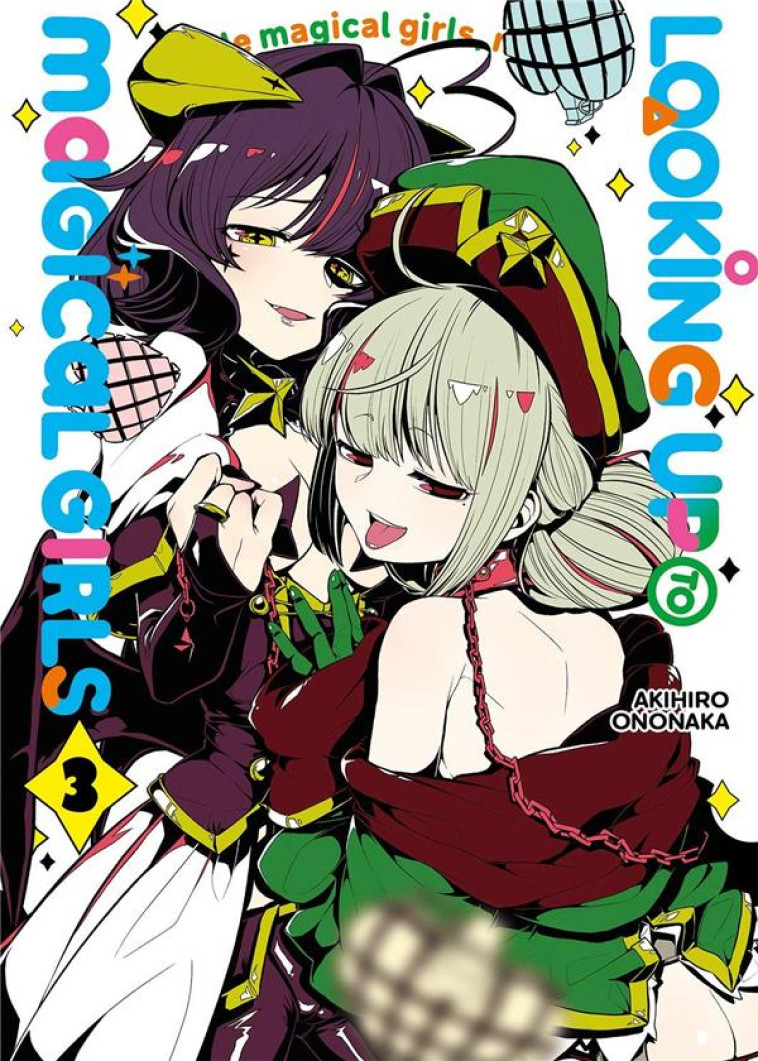 LOOKING UP TO MAGICAL GIRLS - TOME 3 - AKIHIRO ONONAKA - MEIAN