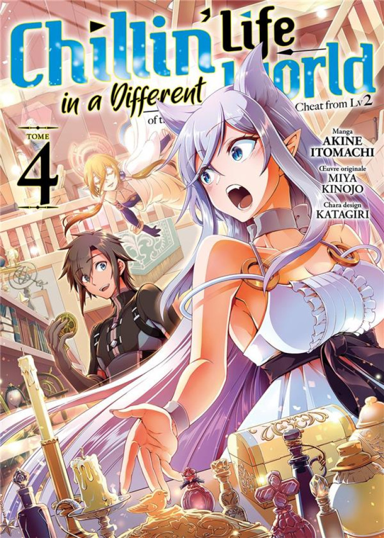 CHILLIN- LIFE IN A DIFFERENT WORLD - TOME 4 - ITOMACHI AKINE - MEIAN