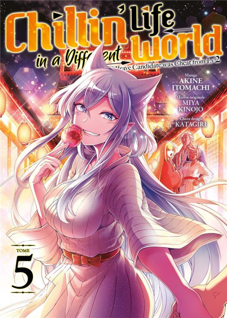 CHILLIN- LIFE IN A DIFFERENT WORLD - TOME 5 - ITOMACHI AKINE - MEIAN