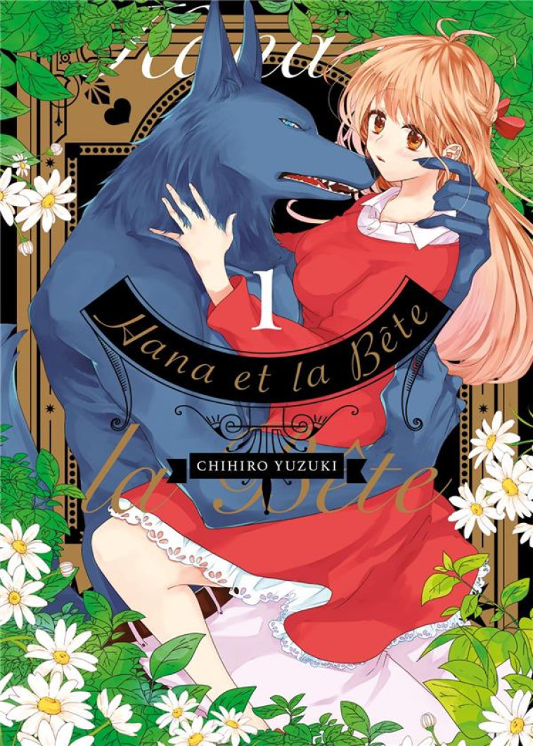 HANA ET LA BETE - TOME 1 - CHIHIRO YUZUKI - MEIAN