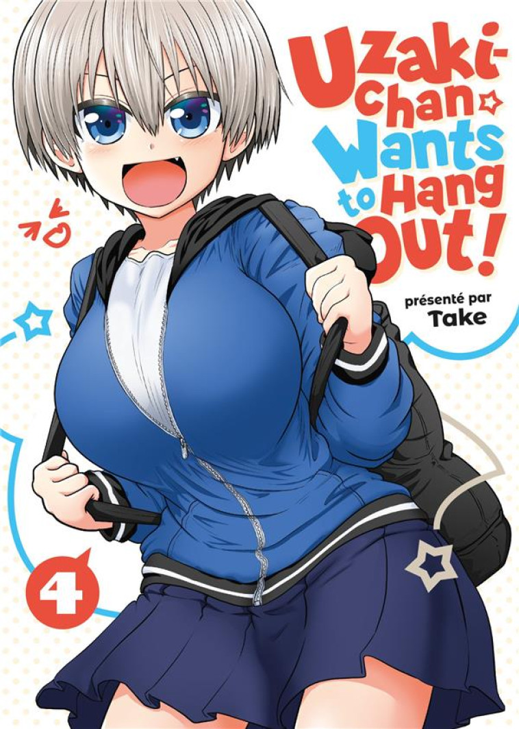 UZAKI-CHAN WANTS TO HANG OUT! - TOME 4 - TAKE - MEIAN