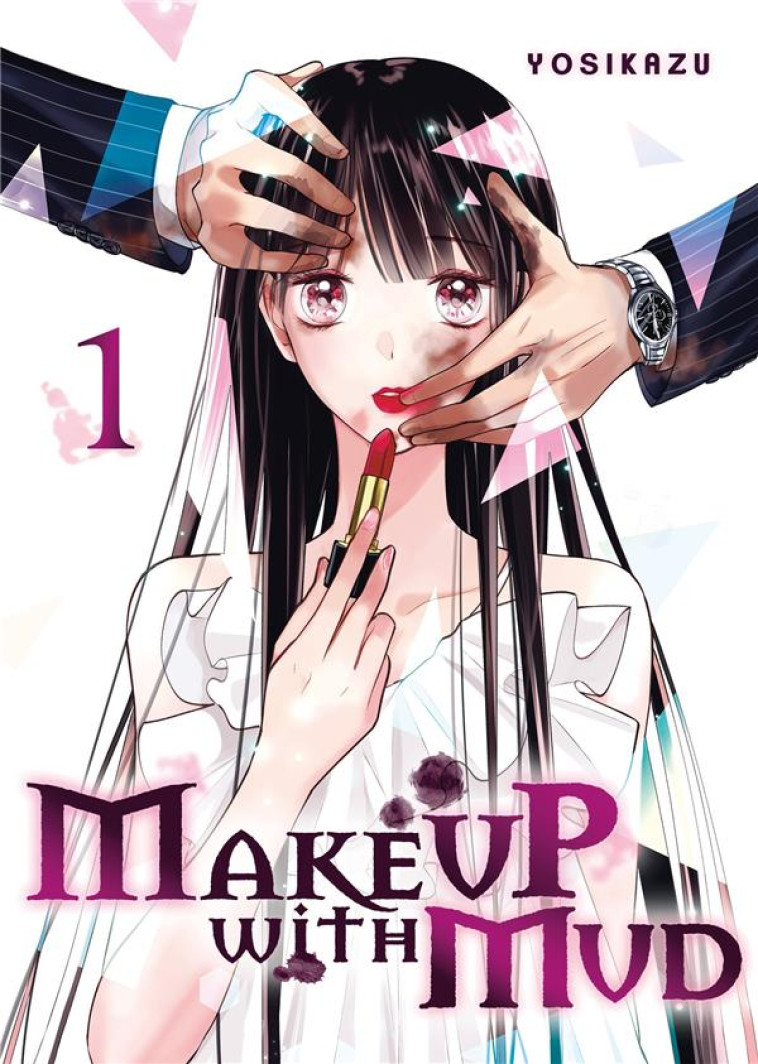 MAKE UP WITH MUD - TOME 1 - YOSIKAZU - MEIAN