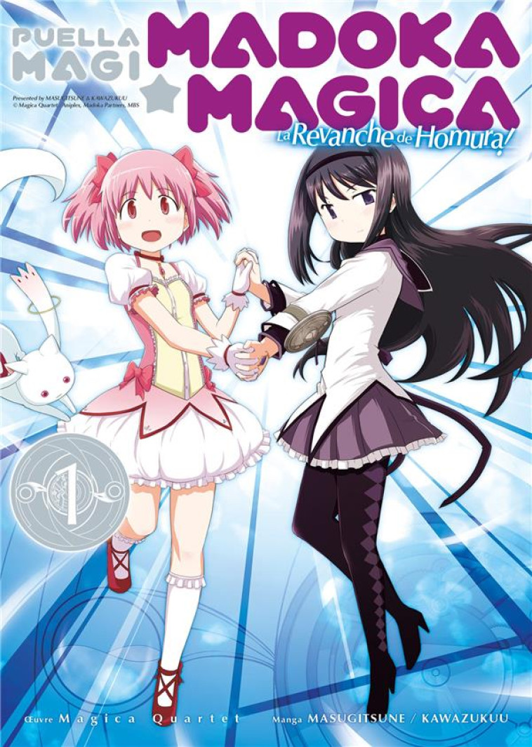 PUELLA MAGI MADOKA MAGICA : LA REVANCHE DE HOMURA - TOME 1 - QUARTET MAGICA - MEIAN