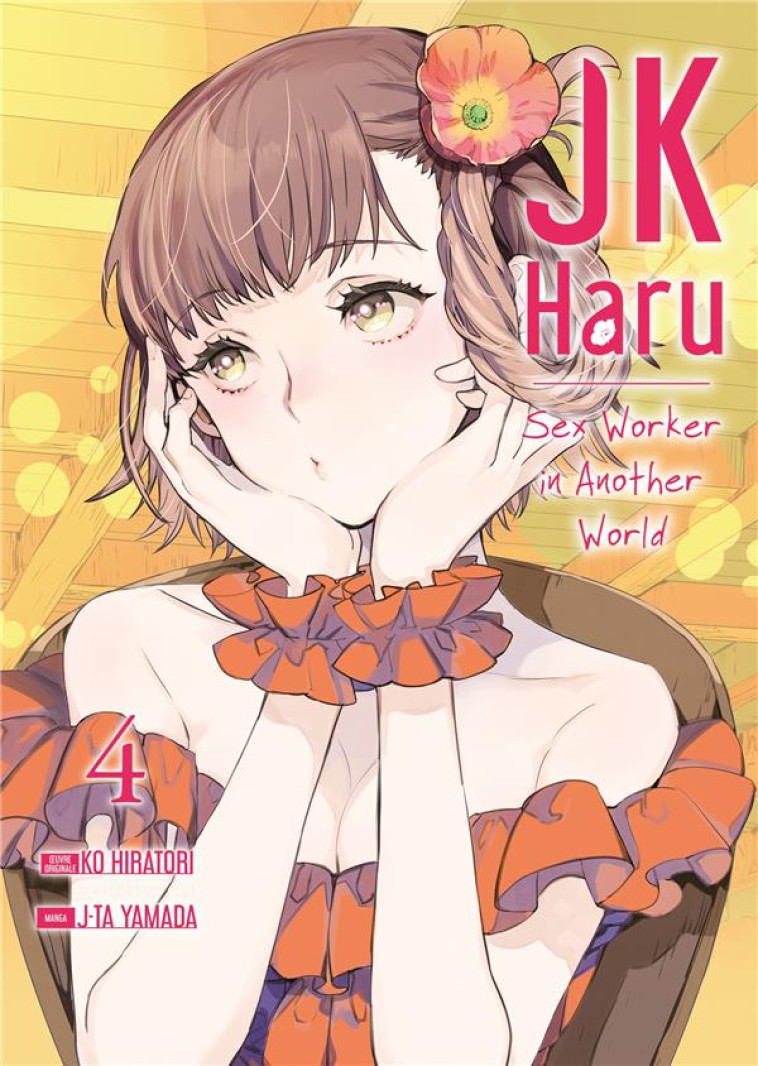 JK HARU: SEX WORKER IN ANOTHER WORLD - TOME 4 - HIRATORI KO - MEIAN