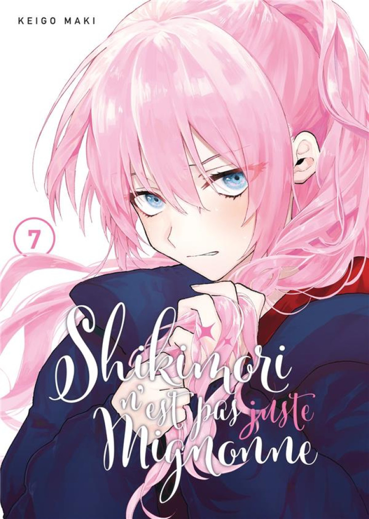 SHIKIMORI N-EST PAS JUSTE MIGNONNE - TOME 7 - MAKI KEIGO - MEIAN