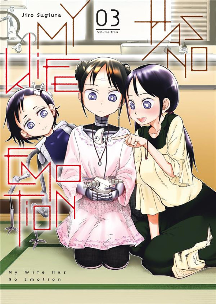 MY WIFE HAS NO EMOTION - TOME 3 - SUGIURA JIRO - MEIAN