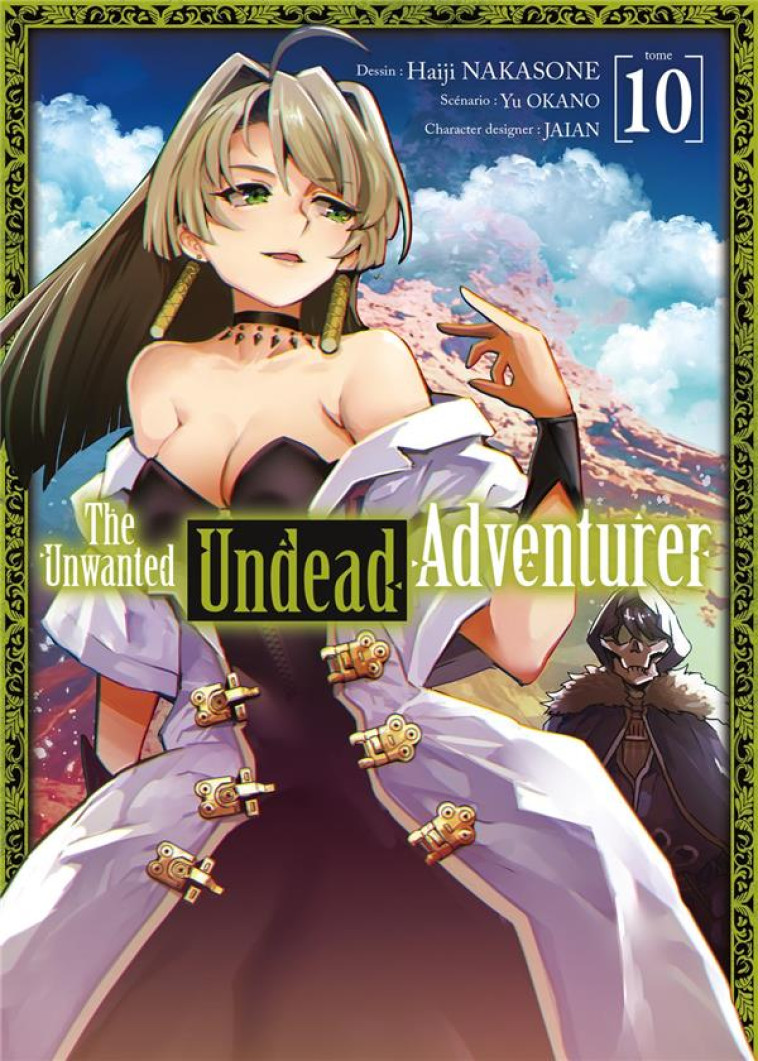 THE UNWANTED UNDEAD ADVENTURER - TOME 10 - OKANO YU - MEIAN