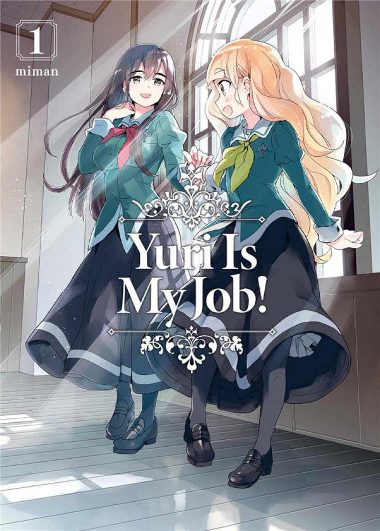 YURI IS MY JOB! - TOME 1 - MIMAN - MEIAN