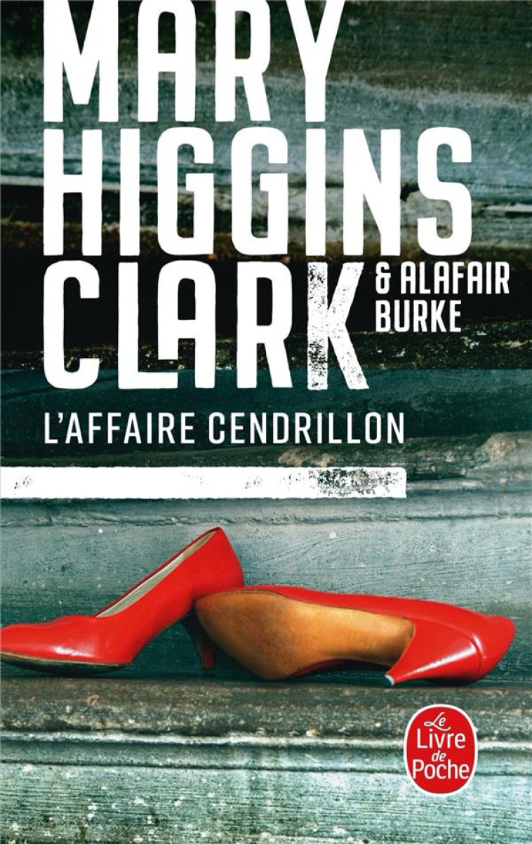 L-AFFAIRE CENDRILLON - HIGGINS CLARK/BURKE - Le Livre de poche