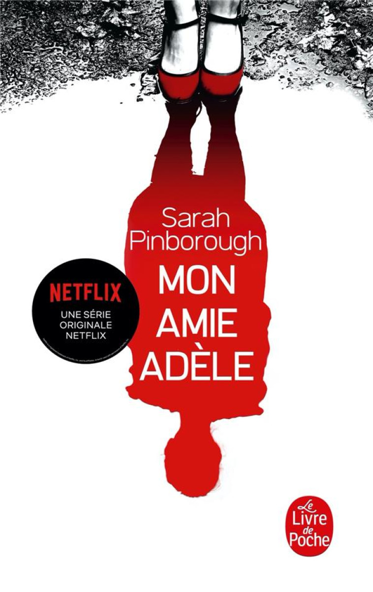 MON AMIE ADELE - PINBOROUGH SARAH - LGF/Livre de Poche