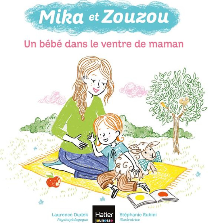 MIKA ET ZOUZOU 3-5 ANS - T07 - MIKA ET ZOUZOU - UN BEBE DANS LE VENTRE DE MAMAN 3/5 ANS - DUDEK/RUBINI - HATIER SCOLAIRE