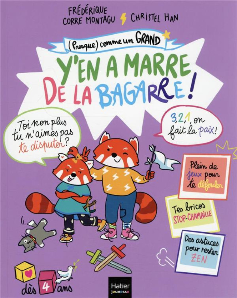 (PRESQUE) COMME UN GRAND - Y-EN A MARRE DE LA BAGARRE ! DES 4 ANS - CORRE MONTAGU/HAN - HATIER SCOLAIRE