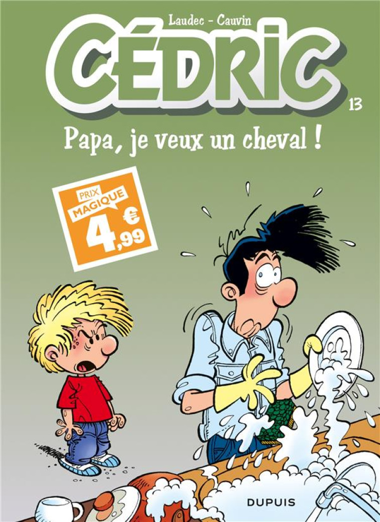 CEDRIC - TOME 13 - PAPA, JE VEUX UN CHEVAL ! / EDITION SPECIALE (INDISPENSABLES 2024) - LAUDEC/CAUVIN - DUPUIS