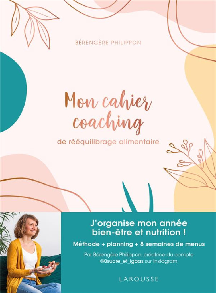 MON CAHIER COACHING DE REEQUILIBRAGE ALIMENTAIRE - METHODE, PLANNING, MENUS IG BAS - PHILIPPON BERENGERE - NC