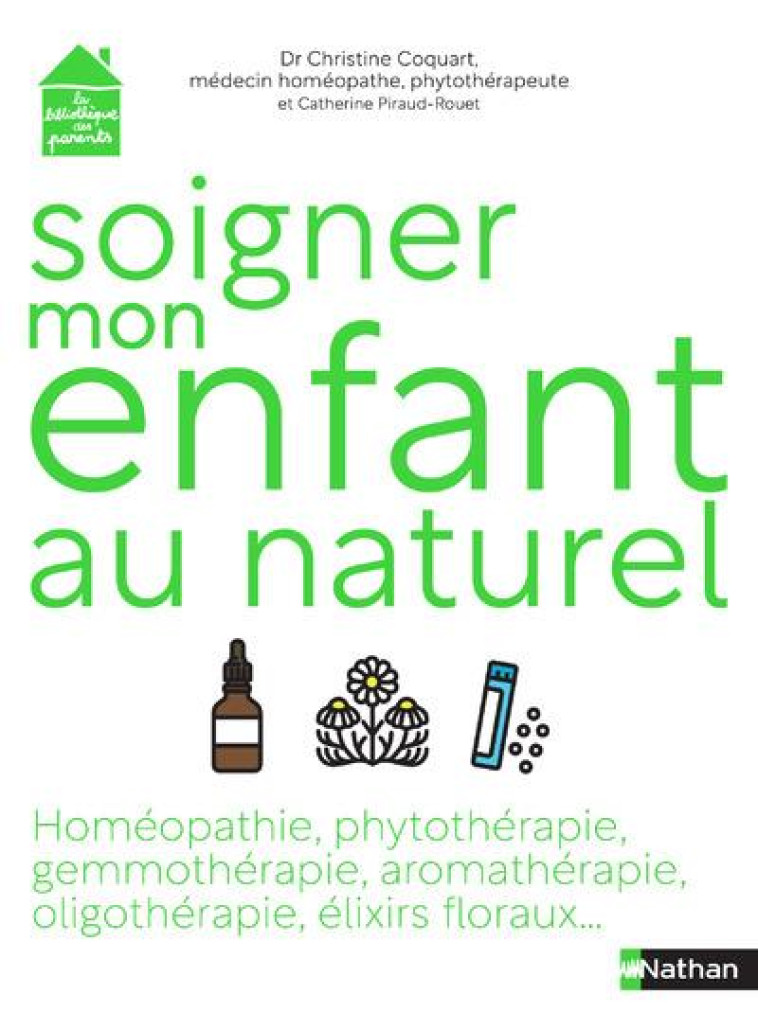 SOIGNER MON ENFANT AU NATUREL - COQUART/PIRAUD-ROUET - CLE INTERNAT