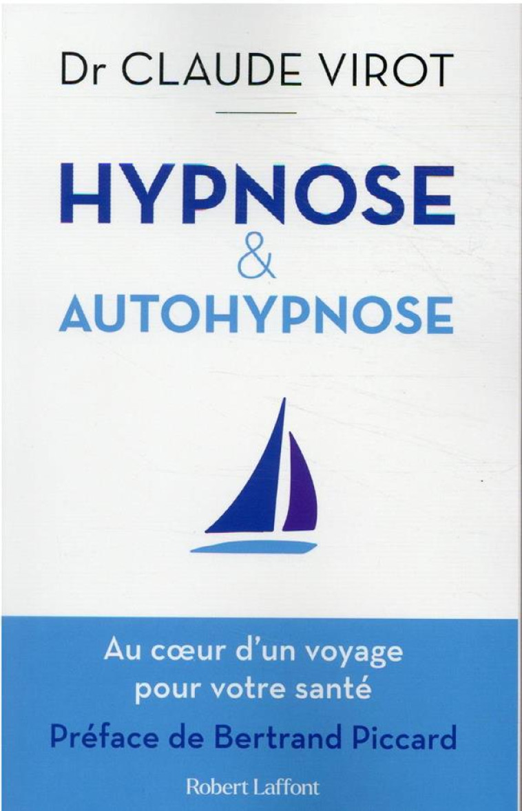 HYPNOSE & AUTOHYPNOSE - VIROT/PICCARD - ROBERT LAFFONT