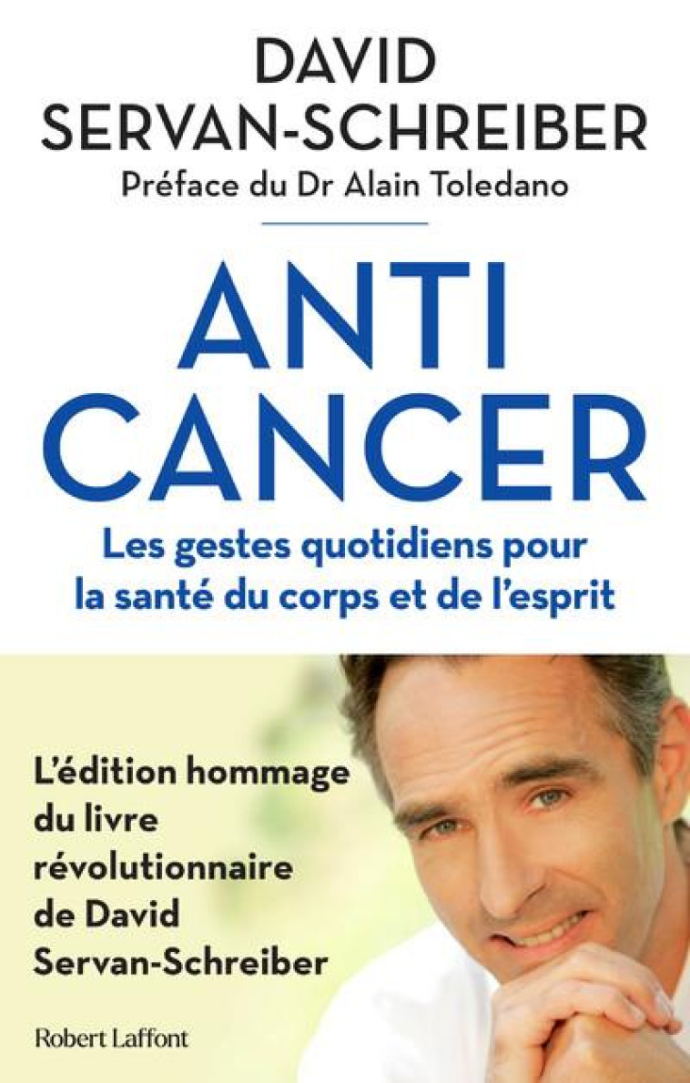 ANTICANCER - SERVAN-SCHREIBER - ROBERT LAFFONT