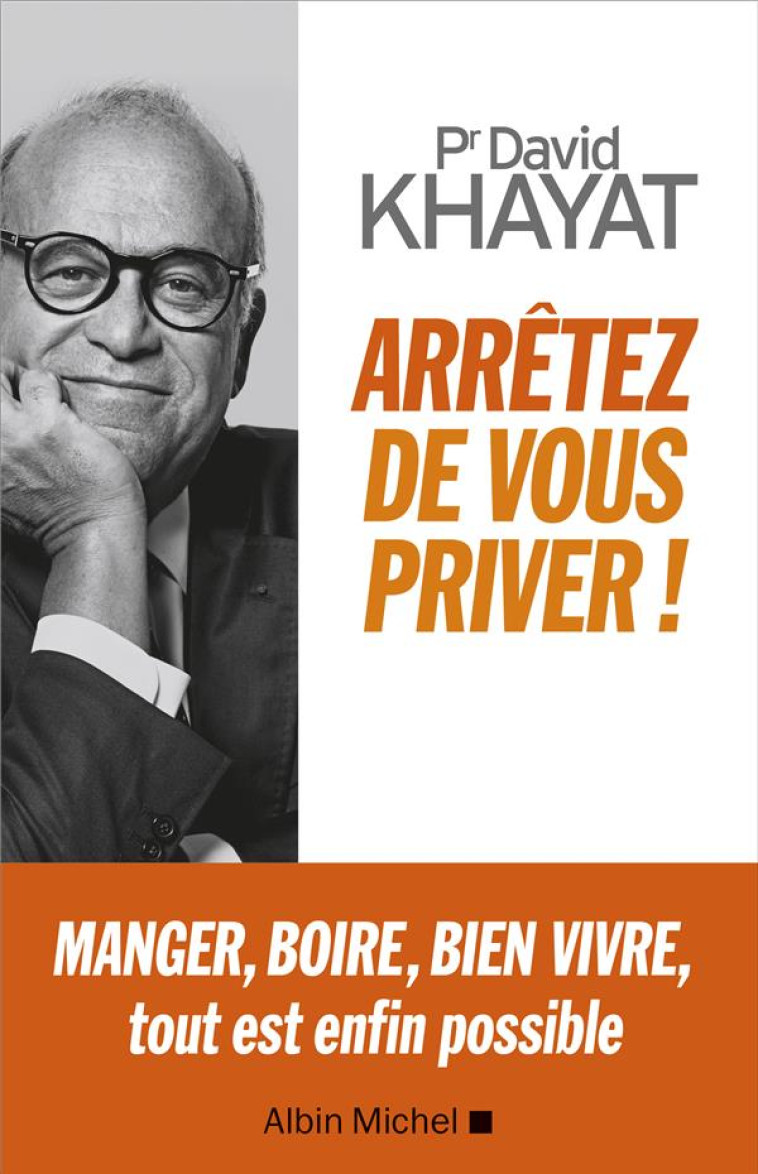 ARRETEZ DE VOUS PRIVER ! - KHAYAT DAVID - ALBIN MICHEL