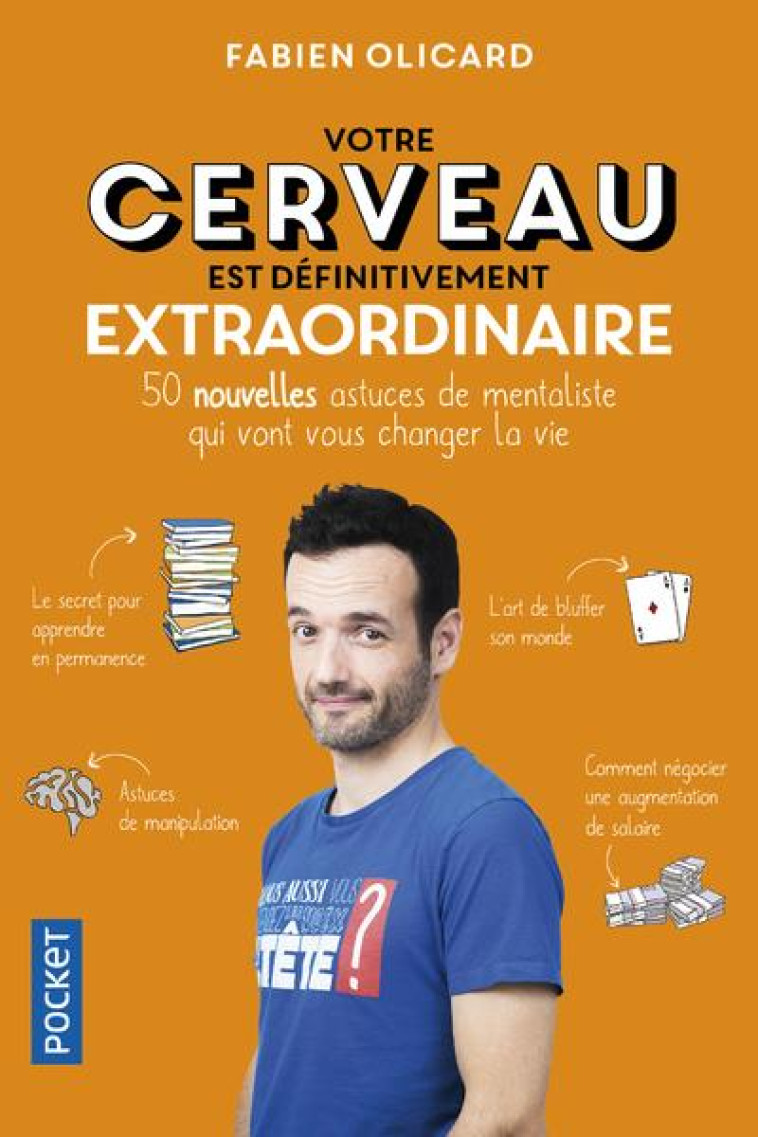 VOTRE CERVEAU EST DEFINITIVEMENT EXTRAORDINAIRE - OLICARD/MOREL FATIO - POCKET