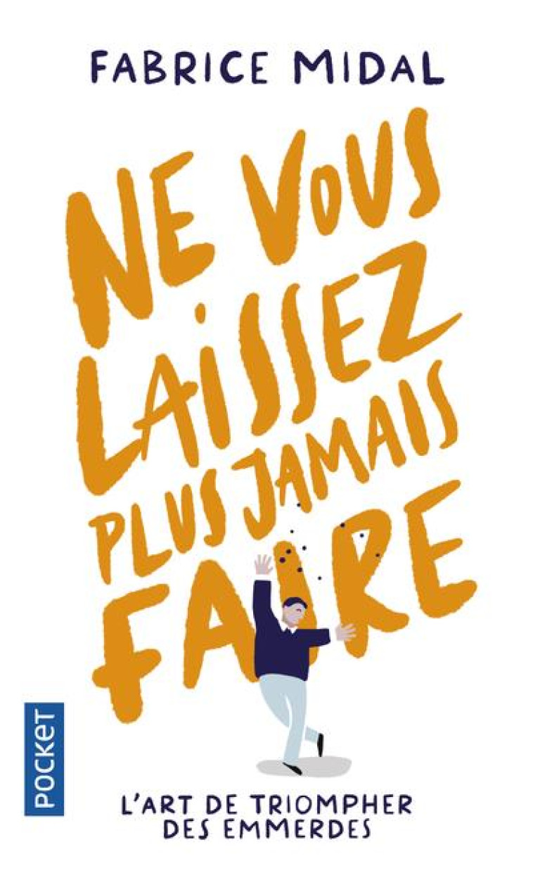 NE VOUS LAISSEZ PLUS JAMAIS FAIRE - MIDAL FABRICE - POCKET