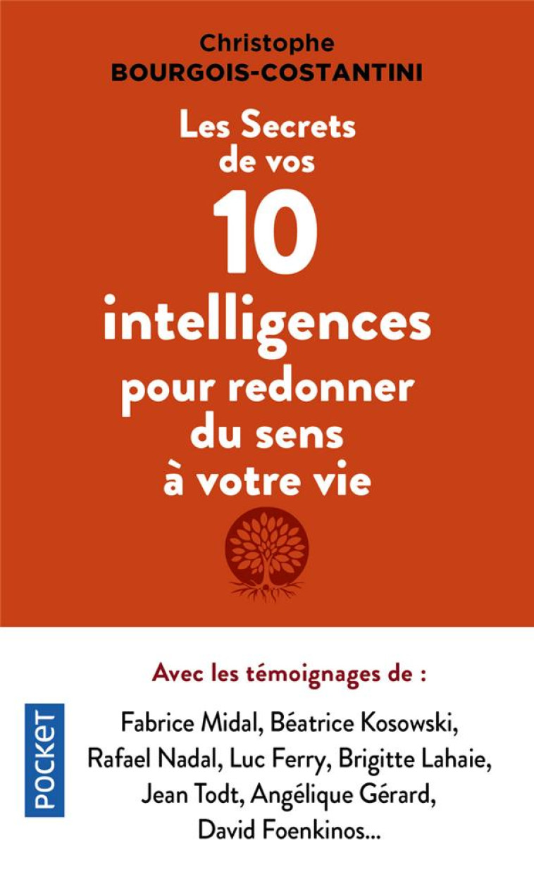 LES SECRETS DE VOS 10 INTELLIGENCES POUR REDONNER DU SENS A VOTRE VIE - BOURGOIS-CONSTANTINI - POCKET