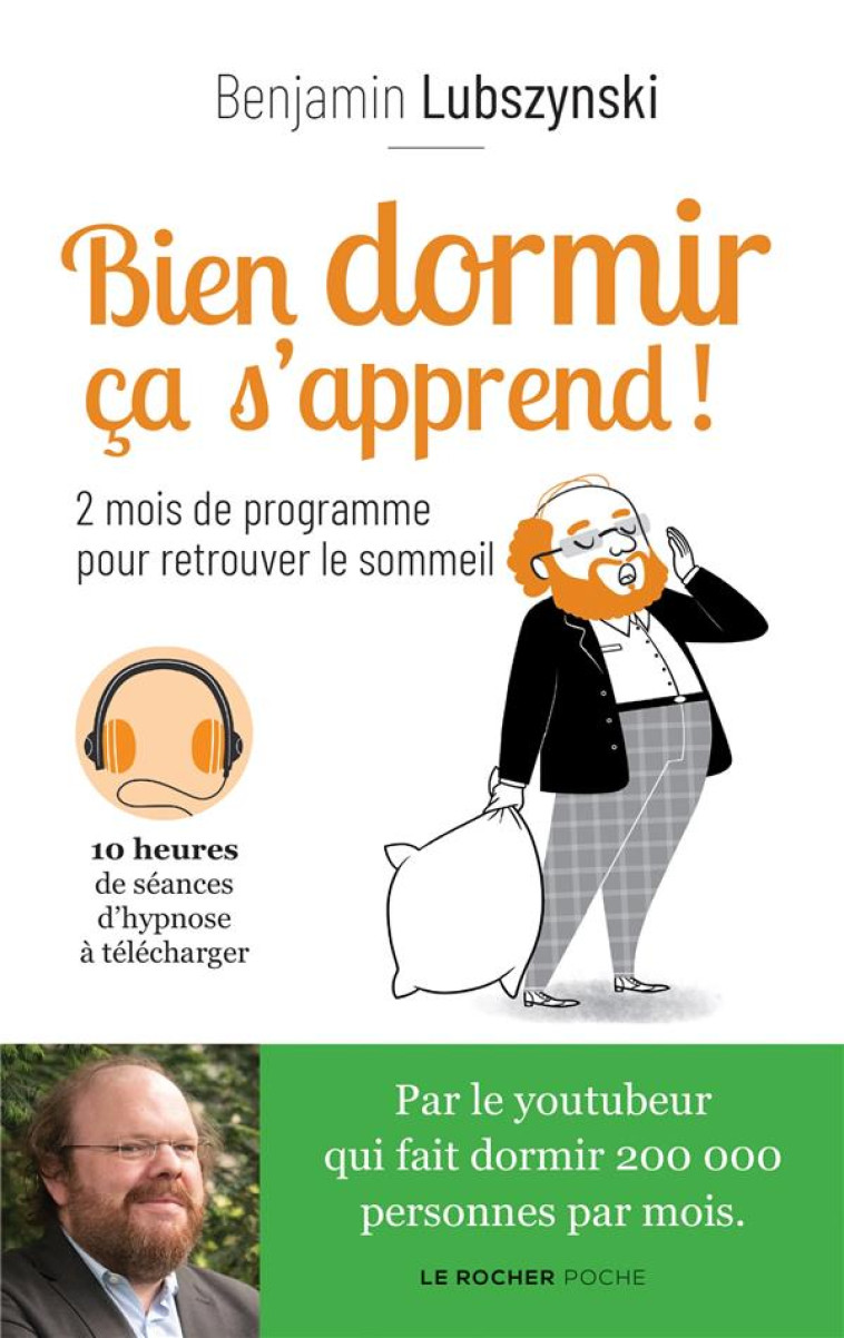 BIEN DORMIR, CA S-APPREND ! - 2 MOIS DE PROGRAMME POUR RETROUVER LE SOMMEIL - LUBSZYNSKI BENJAMIN - DU ROCHER