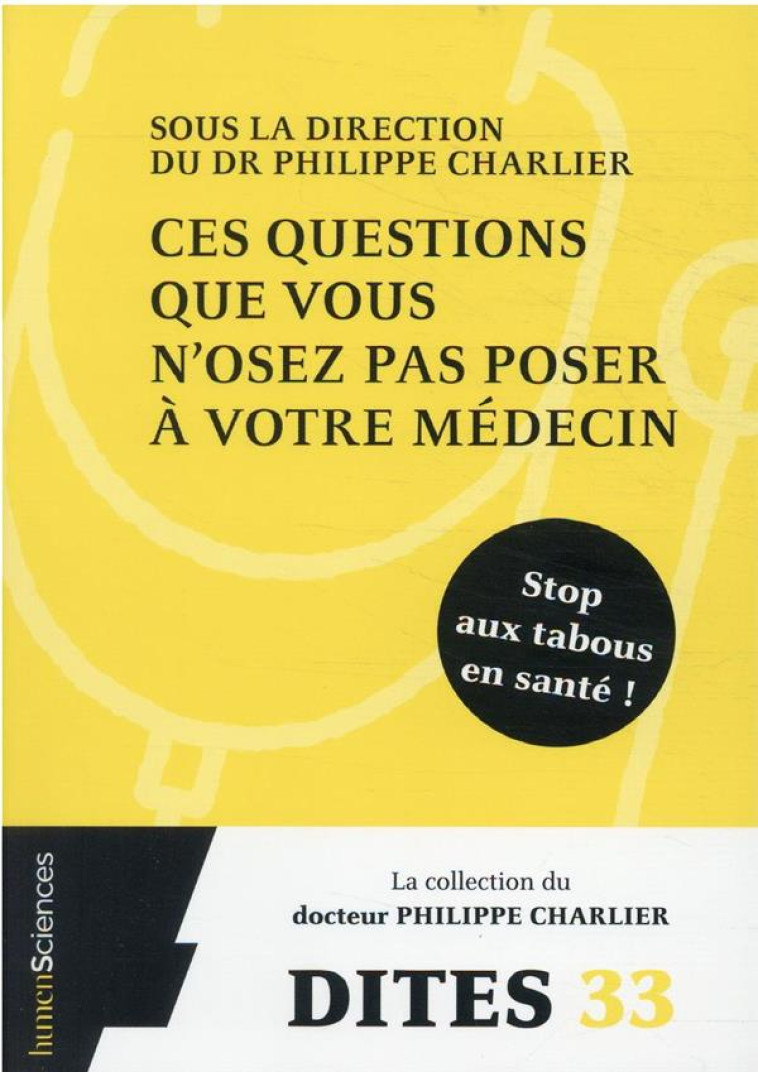 CES QUESTIONS QUE VOUS N-OSEZ PAS POSER A VOTRE MEDECIN - BENMOUSSA/DEPS - HUMENSCIENCES