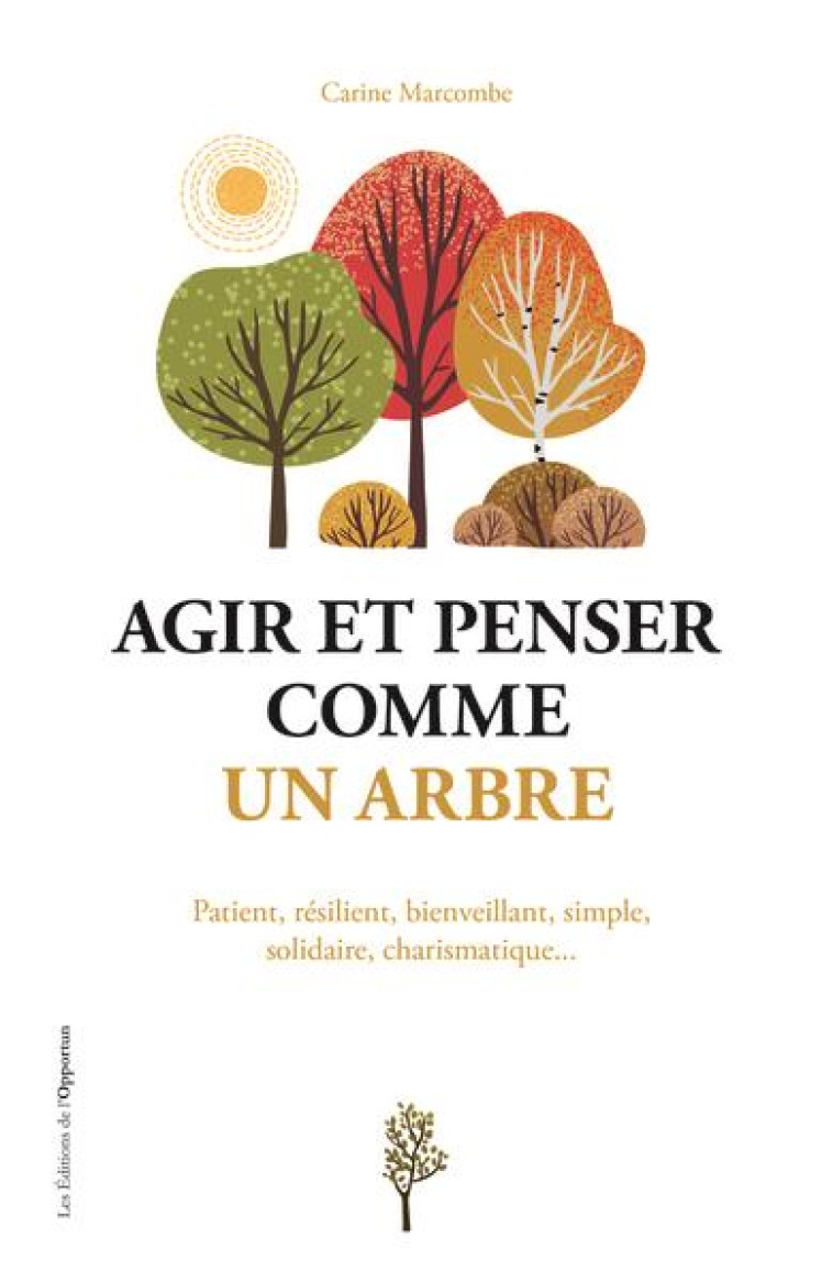 AGIR ET PENSER COMME UN ARBRE - MARCOMBE CARINE - L ETUDIANT