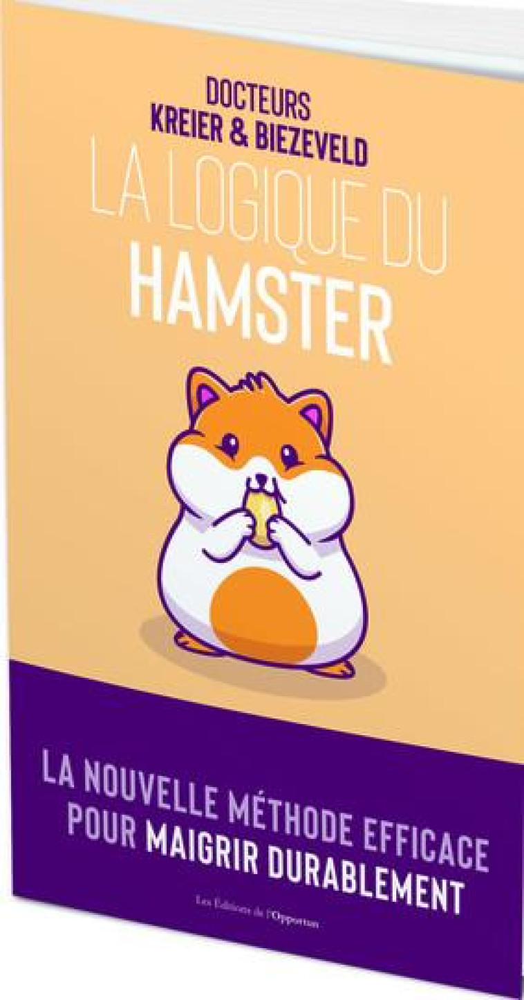 LA LOGIQUE DU HAMSTER - BIEZEVELD/KREIER - L ETUDIANT