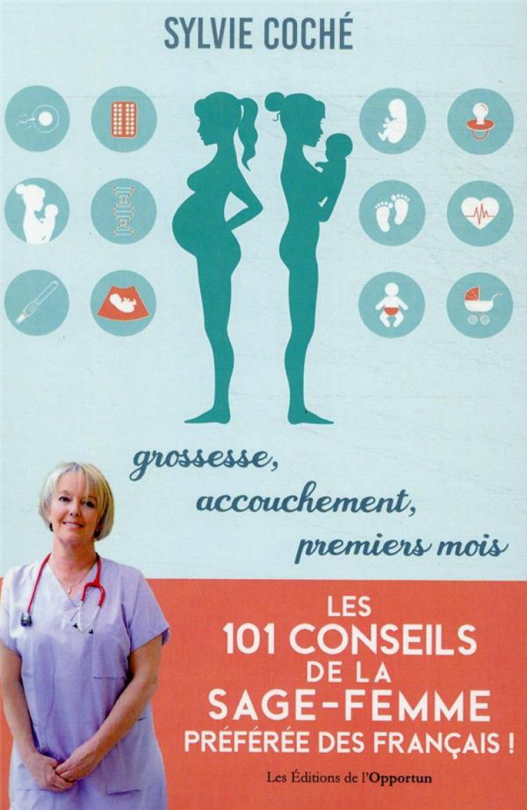 LES 101 CONSEILS DE LA SAGE-FEMME PREFEREE DES FRANCAIS ! - COCHE SYLVIE - L ETUDIANT