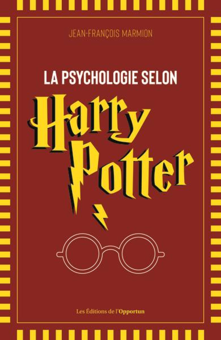 LA PSYCHOLOGIE SELON HARRY POTTER - PAR LE CALECON DE MERLIN ! - MARMION J-F. - L ETUDIANT