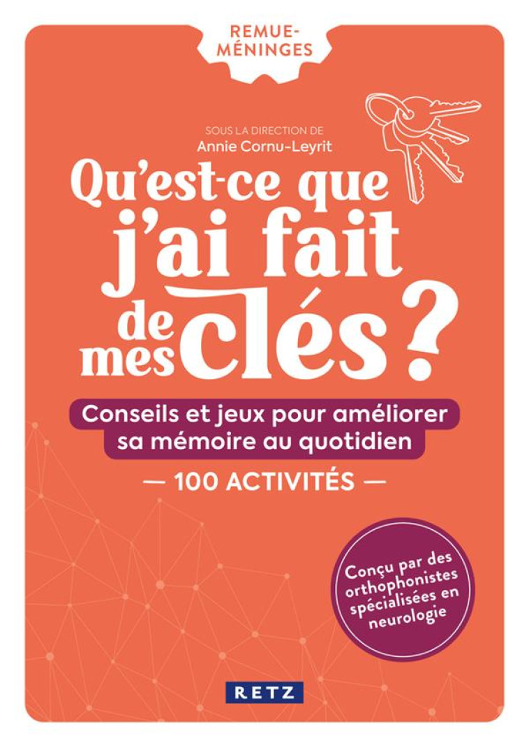 QU-EST-CE QUE J-AI FAIT DE MES CLES ? - GAULIER-MAZIERE - RETZ