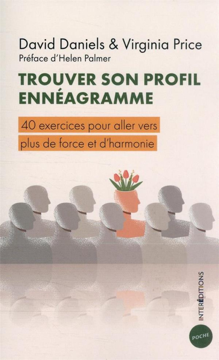 TROUVER SON PROFIL ENNEAGRAMME - 40 EXERCICES POUR ALLER VERS PLUS DE FORCE ET D-HARMONIE - DANIELS/PRICE - INTEREDITIONS