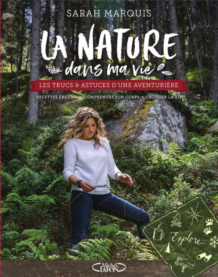 LA NATURE DANS MA VIE - MARQUIS SARAH - M. Lafon