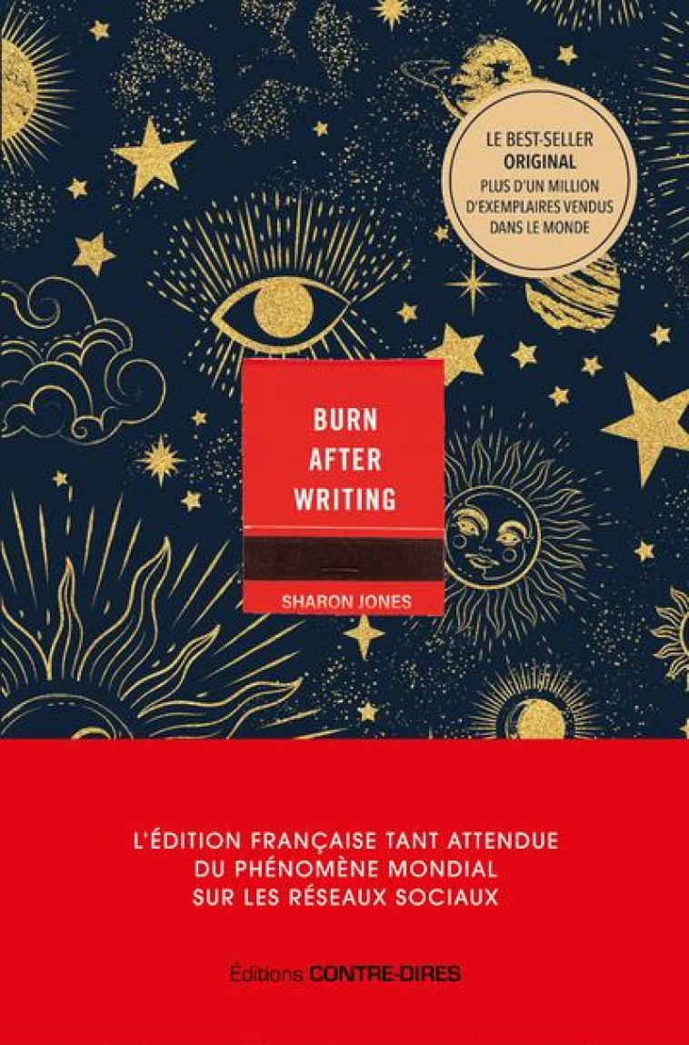 BURN AFTER WRITING (CELESTE) - L-EDITION FRANCAISE OFFICIELLE - JONES SHARON - CONTRE DIRES