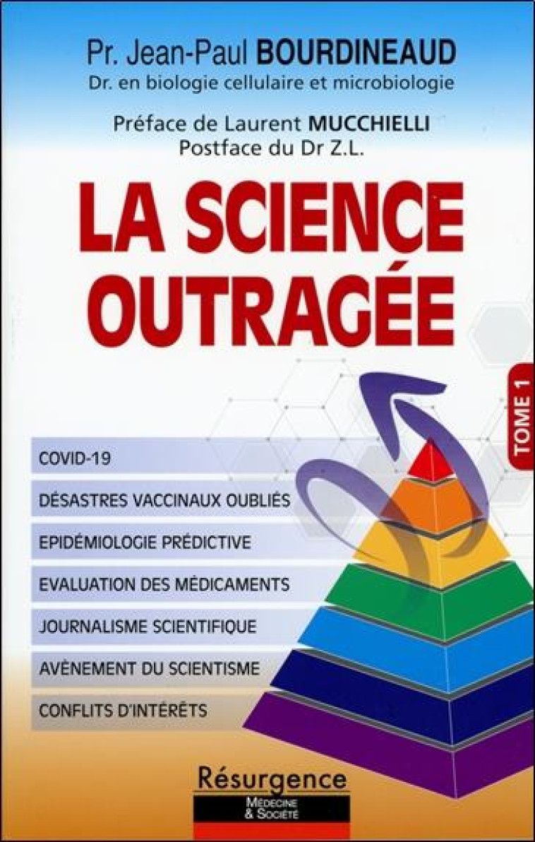 LA SCIENCE OUTRAGEE TOME 1 - BOURDINEAUD J-P. - M PIETTEUR