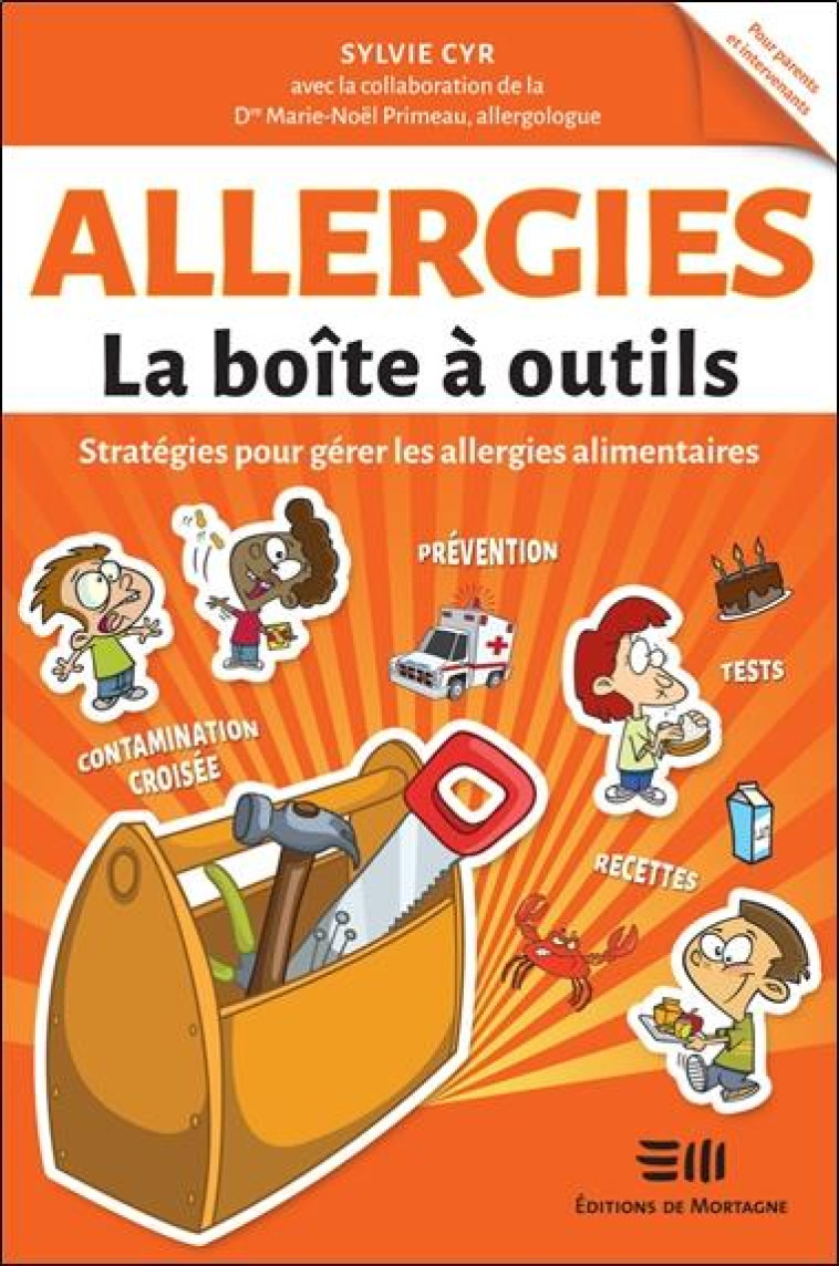 ALLERGIES - LA BOITE A OUTILS - STRATEGIES POUR GERER LES ALLERGIES ALIMENTAIRES - CYR SYLVIE - DE MORTAGNE