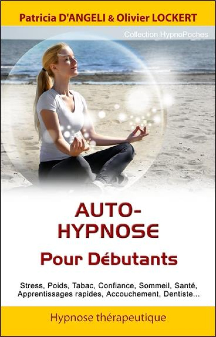 AUTO-HYPNOSE - POUR DEBUTANTS - LOCKERT/D-ANGELI - IFHE Editions