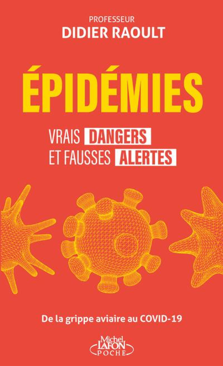 EPIDEMIES : VRAIS DANGERS ET FAUSSES ALERTES - RAOULT DIDIER - LAFON POCHE