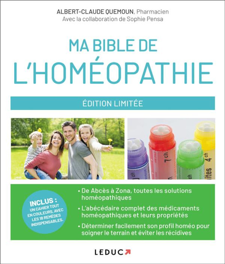 MA BIBLE DE L-HOMEOPATHIE - DE ABCES A ZONA, TOUS LES MAUX QUOTIDIENS ET LEURS SOLUTIONS HOMEOPATHIQ - QUEMOUN A-C. - QUOTIDIEN MALIN