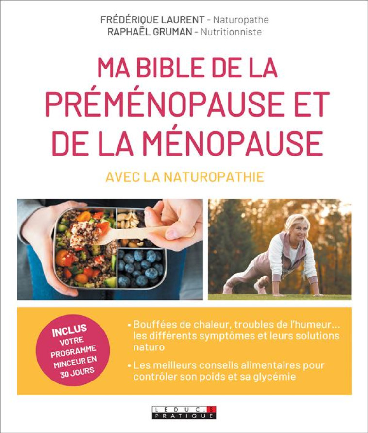 MA BIBLE DE LA PREMENOPAUSE ET DE LA MENOPAUSE AVEC LA NATUROPATHIE - LAURENT/GRUMAN - QUOTIDIEN MALIN