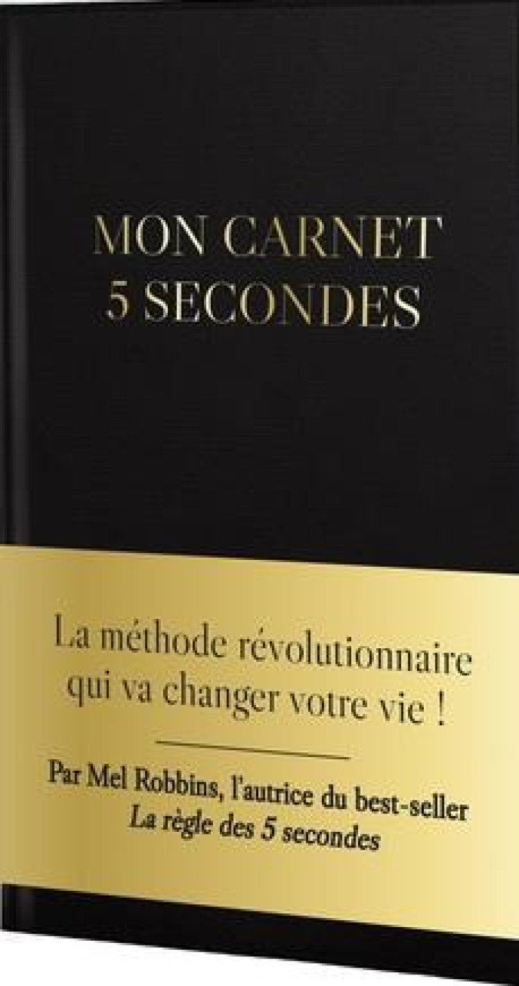 MON CARNET 5 SECONDES - ROBBINS MEL - QUOTIDIEN MALIN