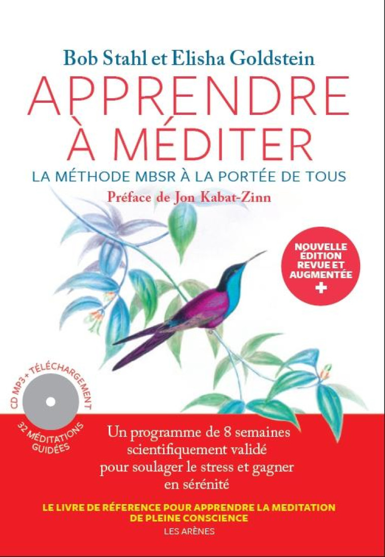 APPRENDRE A MEDITER - LA METHODE MBSR A LA PORTEE DE TOUS - NOUVELLE EDITION - STAHL/GOLDSTEIN - ARENES