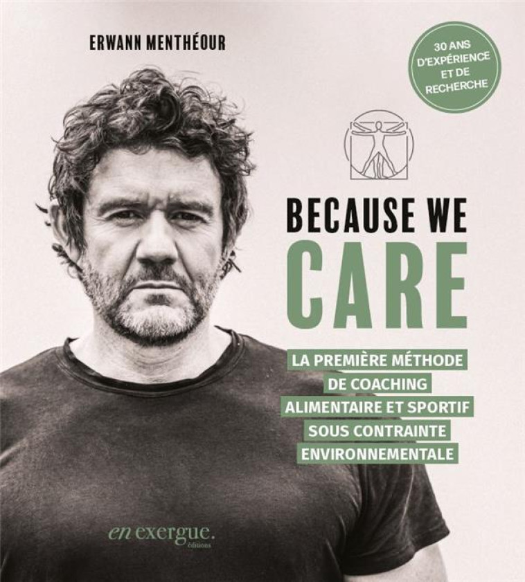 BECAUSE WE CARE - LA PREMIERE METHODE DE COACHING ALIMENTAIR - MENTHEOUR ERWANN - EN EXERGUE