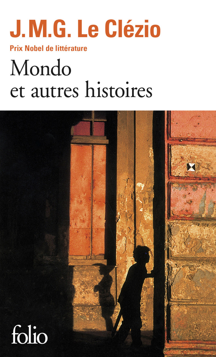 MONDO ET AUTRES HISTOIRES - J. M. G. Le Clézio - FOLIO