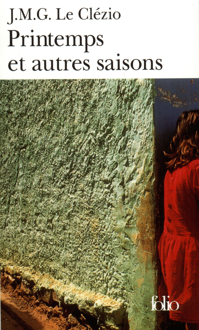 PRINTEMPS ET AUTRES SAISONS - J. M. G. Le Clézio - FOLIO