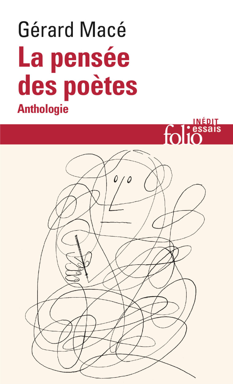 LA PENSEE DES POETES - ANTHOLOGIE - Gérard Macé - FOLIO