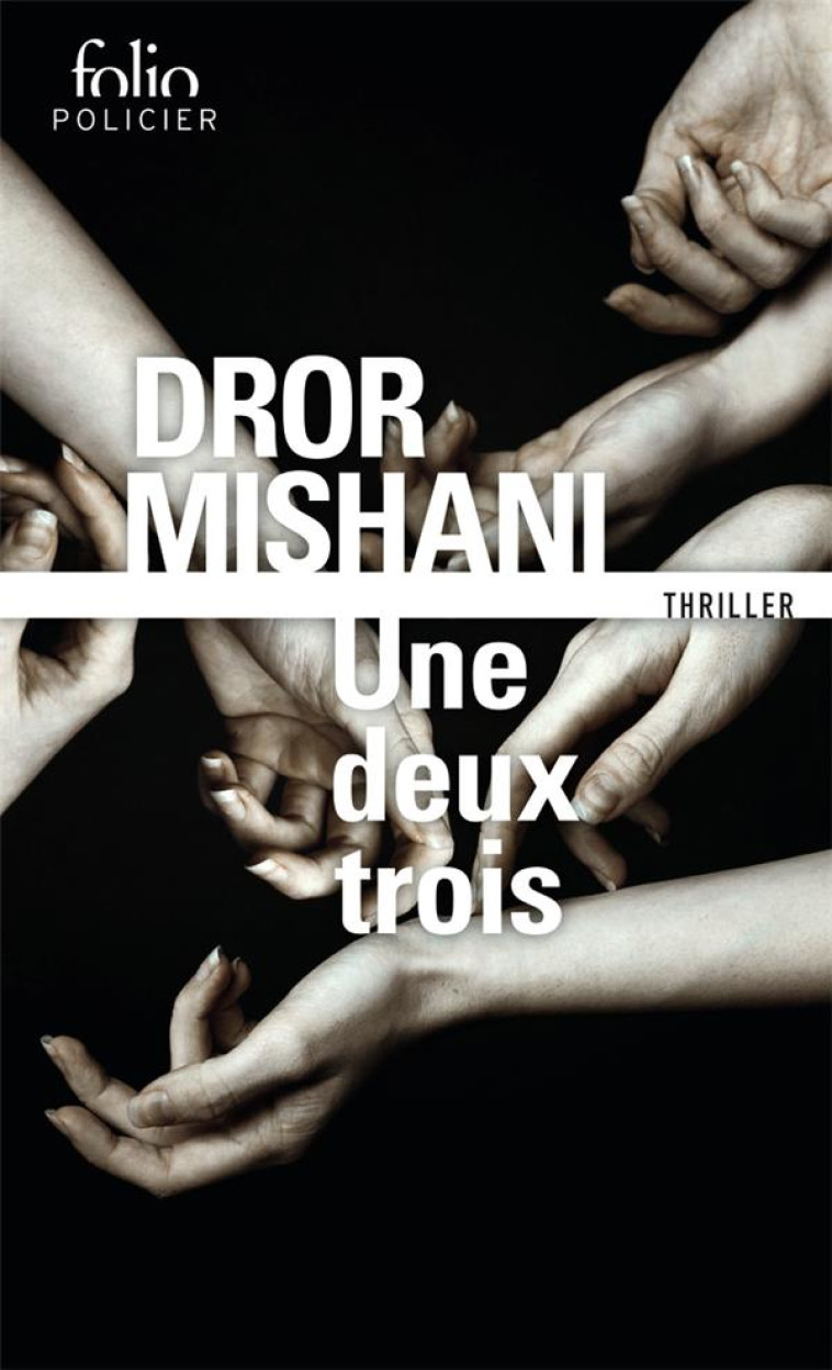 UNE DEUX TROIS - MISHANI - GALLIMARD