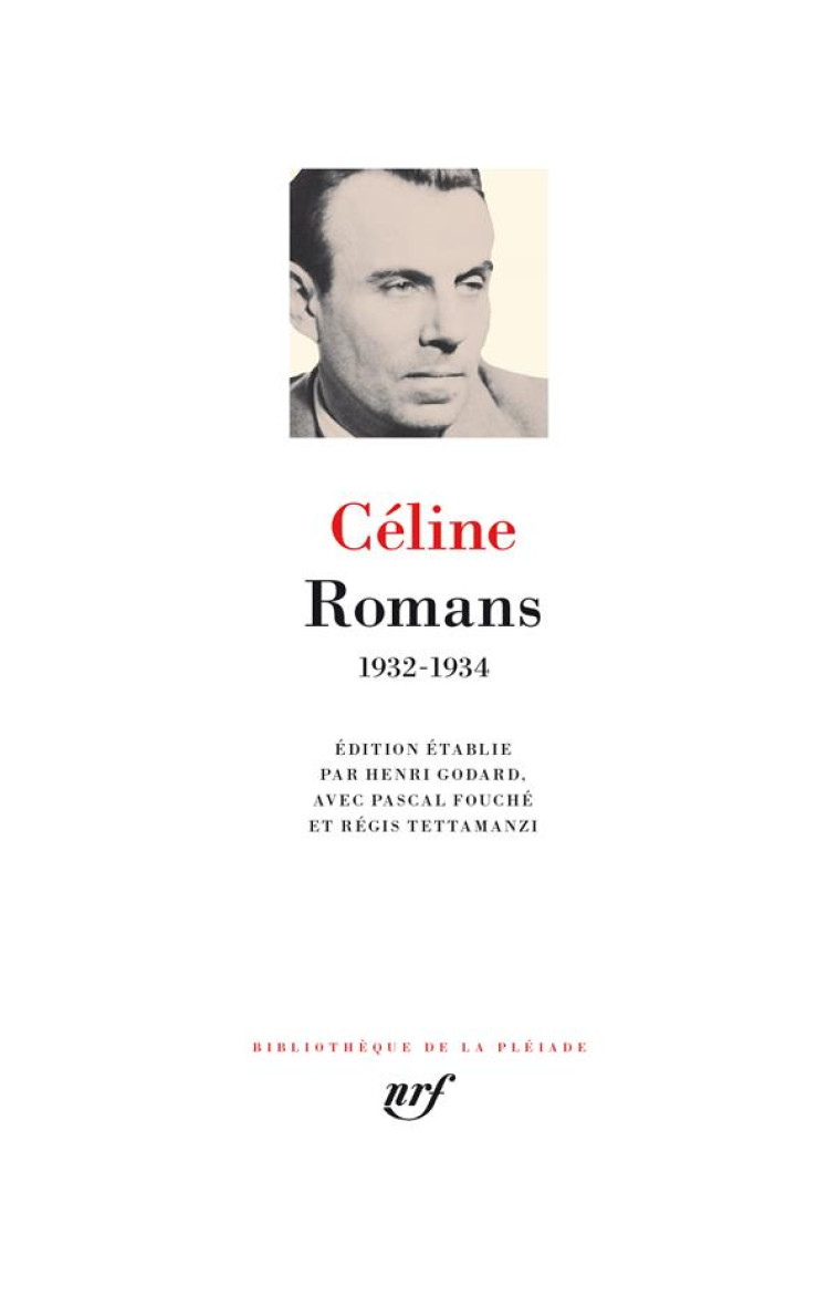 ROMANS - LOUIS-FERDINAND CELINE - GALLIMARD