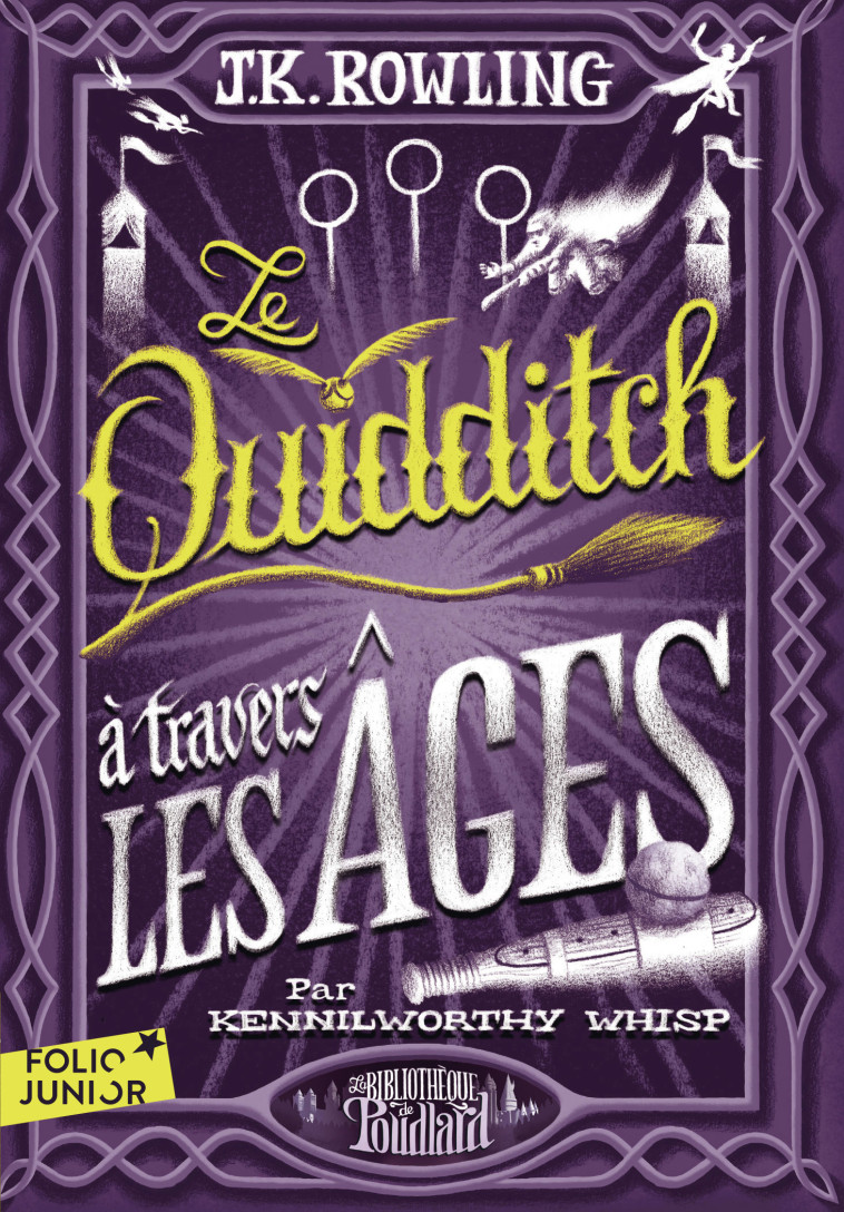 Le Quidditch à travers les âges - ROWLING J.K., Ménard Jean-François - GALLIMARD JEUNE